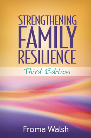 Könyv Strengthening Family Resilience Froma Walsh
