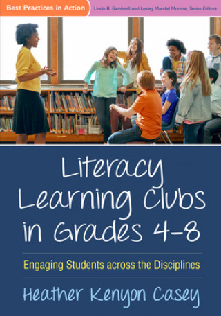 Carte Literacy Learning Clubs in Grades 4-8 Heather Kenyon Casey