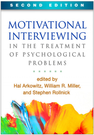 Kniha Motivational Interviewing in the Treatment of Psychological Problems Hal Arkowitz