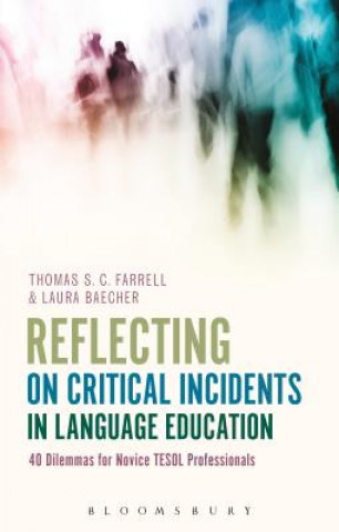 Könyv Reflecting on Critical Incidents in Language Education Thomas S. C. Farrell