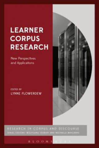 Książka Learner Corpus Research Lynne Flowerdew