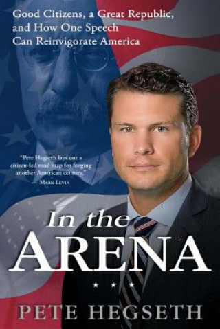Kniha IN THE ARENA Pete Hegseth