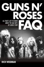 Könyv Guns N' Roses FAQ Rich Weidman