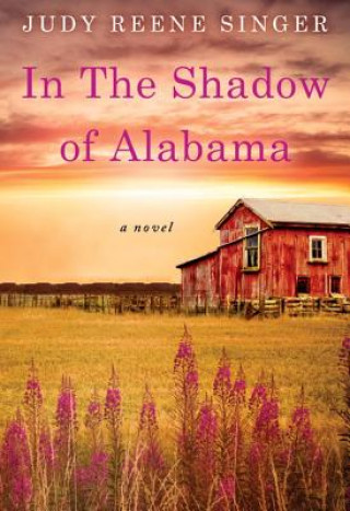 Carte In the Shadow of Alabama Judy Reene Singer