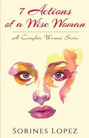 Kniha 7 Actions of a Wise Woman Sorines Lopez