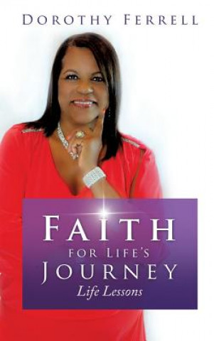 Kniha Faith for Life's Journey Dorothy Ferrell