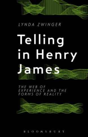 Kniha Telling in Henry James Lynda Zwinger