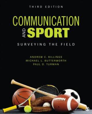 Könyv Communication and Sport Andrew C. Billings