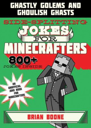 Knjiga Sidesplitting Jokes for Minecrafters Brian Boone