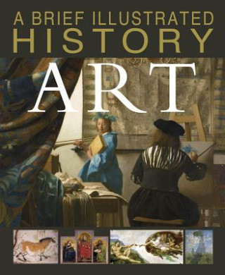 Könyv A Brief Illustrated History of Art David West