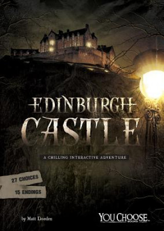 Książka Edinburgh Castle: A Chilling Interactive Adventure Matt Doeden