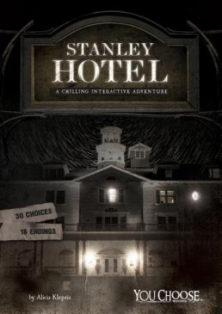 Kniha Stanley Hotel: A Chilling Interactive Adventure Allison Lassieur