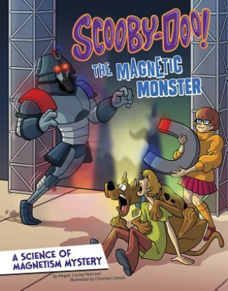 Kniha Scooby-Doo! a Science of Magnetism Mystery: The Magnetic Monster Megan Cooley Peterson