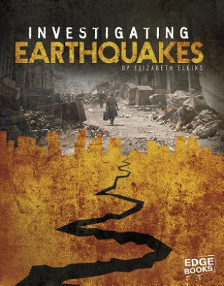 Kniha Investigating Earthquakes Elizabeth Elkins