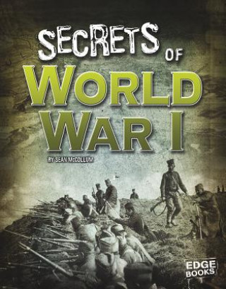 Carte Secrets of World War I Sean McCollum