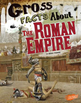 Kniha Gross Facts about the Roman Empire Mira Vonne
