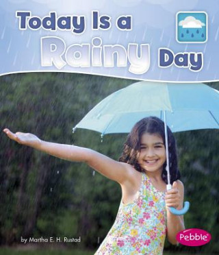 Könyv Today Is a Rainy Day Martha E. Rustad