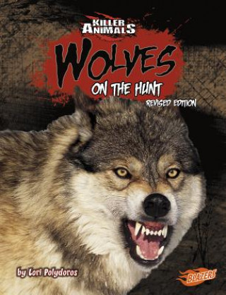 Carte Wolves: On the Hunt Lori Polydoros