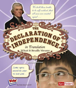 Kniha The Declaration of Independence in Translation: What It Really Means Amie Jane Leavitt