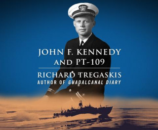 Digital John F. Kennedy and Pt-109 Richard Tregaskis