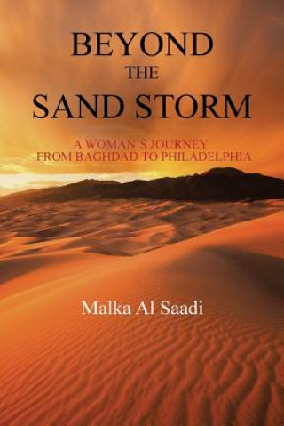 Kniha Beyond the Sand Storm Malka Al Saadi