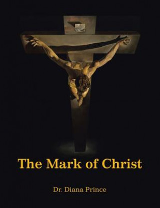 Книга Mark of Christ Dr Diana Prince