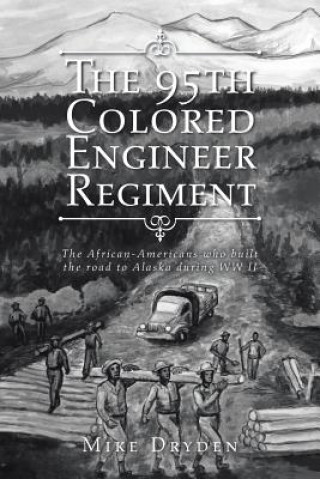 Carte 95th Colored Engineer Regiment Mike Dryden