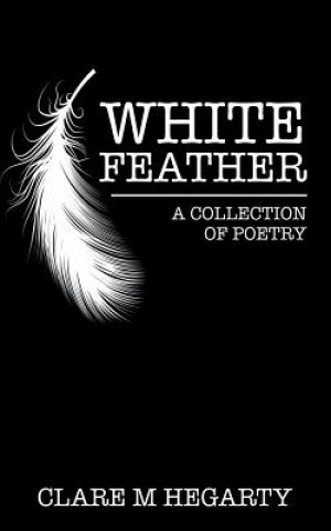 Kniha White Feather Clare Hegarty