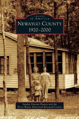 Kniha Newaygo County Sandra Vincent Peavey