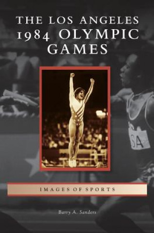 Carte Los Angeles 1984 Olympic Games Barry A. Sanders