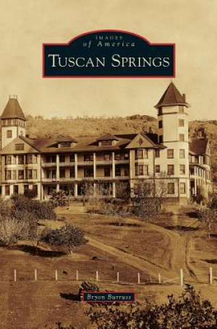 Książka Tuscan Springs Bryon Burruss