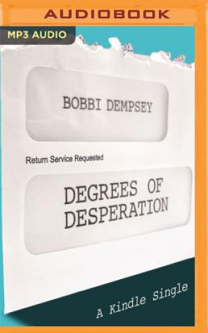 Digital DEGREES OF DESPERATION       M Bobbi Dempsey