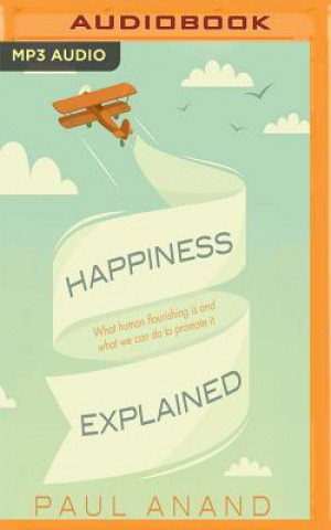 Digital HAPPINESS EXPLAINED          M Paul Anand