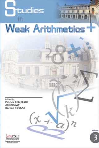 Książka Studies in Weak Arithmetics Patrick Cegielski