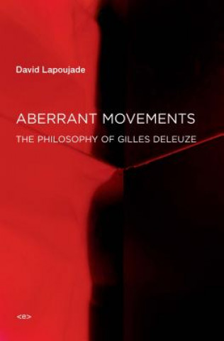 Książka Aberrant Movements David Lapoujade