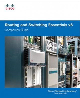 Carte Routing and Switching Essentials v6 Companion Guide Cisco Networking Academy