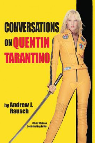 Книга Conversations on Quentin Tarantino Andrew J. Rausch