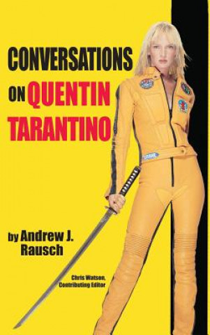 Kniha Conversations on Quentin Tarantino (hardback) Andrew J. Rausch