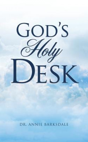 Książka God's Holy Desk Dr Annie Barksdale