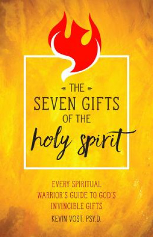 Carte 7 GIFTS OF THE HOLY SPIRIT Kevin Vost