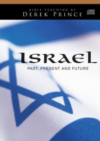 Hanganyagok Israel: Past, Present and Future Derek Prince