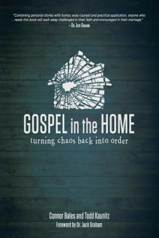 Könyv Gospel in the Home Connor Bales