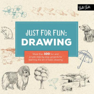 Kniha Just for Fun: Drawing Walter Foster Creative Team
