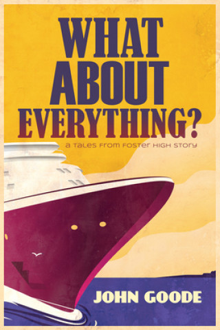 Buch What About Everything? John Goode