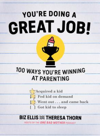Kniha You`re Doing a Great Job! - 100 Ways You`re Winning at Parenting Biz Ellis