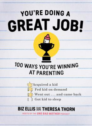 Buch You`re Doing a Great Job! - 100 Ways You`re Winning at Parenting Biz Ellis