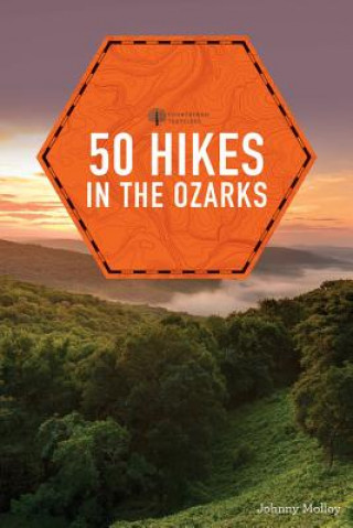 Kniha 50 Hikes in the Ozarks Johnny Molloy