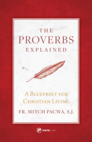Książka The Proverbs Explained Fr Mitch Pacwa