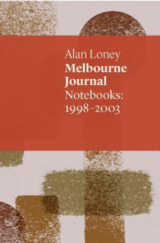 Książka Melbourne Journal Alan Loney