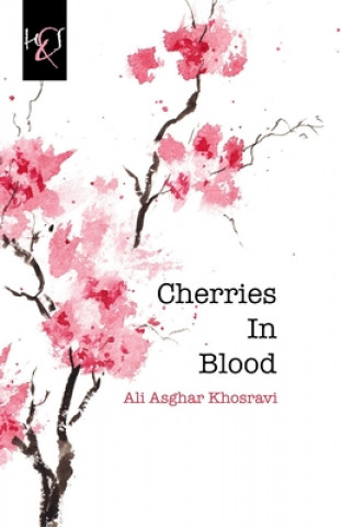 Książka CHERRIES IN BLOOD Ali Asghar Khosravi